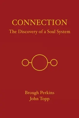 Połączenie: Odkrycie systemu duszy - Connection: The Discovery of a Soul System