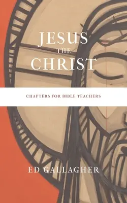 Jezus Chrystus: Rozdziały dla nauczycieli Biblii - Jesus the Christ: Chapters for Bible Teachers