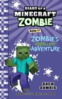 Pamiętnik minecraftowego zombie, księga 17: Wspaniała przygoda zombie - Diary of a Minecraft Zombie Book 17: Zombie's Excellent Adventure