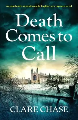 Death Comes to Call: Absolutnie nie do odrzucenia angielska powieść obyczajowa - Death Comes to Call: An absolutely unputdownable English cozy mystery novel