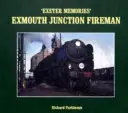 Wspomnienia z Exeter - Strażak z Exmouth Junction - Exeter Memories - Exmouth Junction Fireman