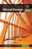 Projektowanie konstrukcji drewnianych: Asd/LRFD - Structural Wood Design: Asd/LRFD