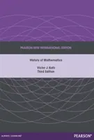 Historia matematyki: Pearson New International Edition - History of Mathematics: Pearson New International Edition