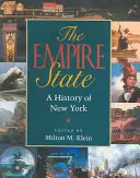 The Empire State: Historia Nowego Jorku - The Empire State: A History of New York