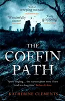 Coffin Path - „Idealna opowieść o duchach - Coffin Path - 'The perfect ghost story'