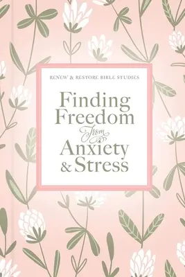 Jak uwolnić się od lęku i stresu - Finding Freedom from Anxiety and Stress