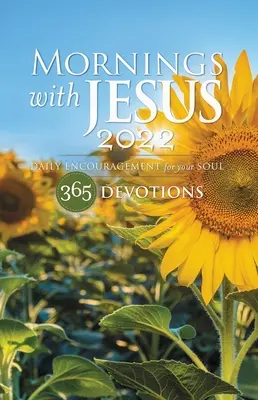 Poranki z Jezusem 2022: Codzienna zachęta dla twojej duszy - Mornings with Jesus 2022: Daily Encouragement for Your Soul