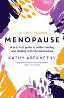 Menopauza: The One-Stop Guide - Praktyczny przewodnik po zrozumieniu i radzeniu sobie z menopauzą - Menopause: The One-Stop Guide - A Practical Guide to Understanding and Dealing with the Menopause