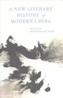 Nowa literacka historia współczesnych Chin - A New Literary History of Modern China