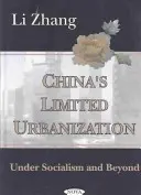 Ograniczona urbanizacja Chin - w czasach socjalizmu i później - China's Limited Urbanization - Under Socialism & Beyond