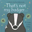 To nie jest mój borsuk... - That's not my badger...