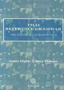 Tajska gramatyka referencyjna: struktura mówionego tajskiego - Thai Reference Grammar: The Structure of Spoken Thai