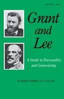 Grant i Lee: Studium osobowości i generalicji - Grant and Lee: A Study in Personality and Generalship