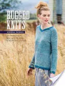 Wytrzymałe dzianiny: 24 praktyczne projekty na co dzień - Rugged Knits: 24 Practical Projects for Everyday Living