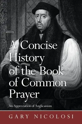 Zwięzła historia Modlitewnika Powszechnego: Ocena anglikanizmu - A Concise History of the Book of Common Prayer: An Appreciation of Anglicanism