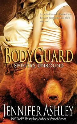 Bodyguard: Shifters Unbound