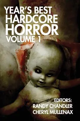 Najlepszy hardkorowy horror roku, tom 1 - Year's Best Hardcore Horror Volume 1