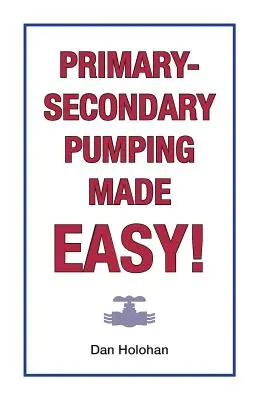 Łatwe pompowanie pierwotne i wtórne! - Primary-Secondary Pumping Made Easy!