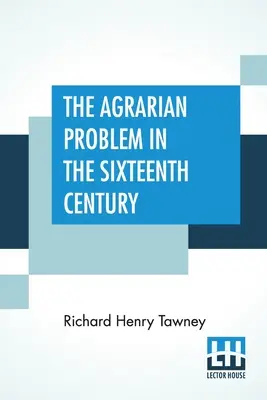 Problem agrarny w XVI wieku - The Agrarian Problem In The Sixteenth Century