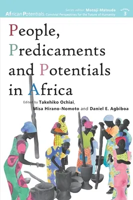 Ludzie, problemy i potencjał w Afryce - People, Predicaments and Potentials in Africa