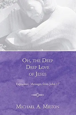 Głęboka, głęboka miłość Jezusa - Oh, the Deep, Deep Love of Jesus