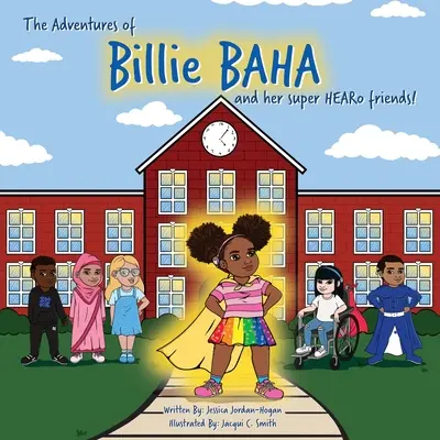 Przygody Billie BAHA i jej przyjaciół Super HEARo! - The adventures of Billie BAHA and her Super HEARo friends!