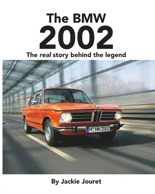 BMW 2002: Prawdziwa historia kryjąca się za legendą - The BMW 2002: The real story behind the legend