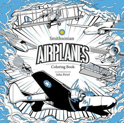 Samoloty: Kolorowanka Smithsonian - Airplanes: A Smithsonian Coloring Book