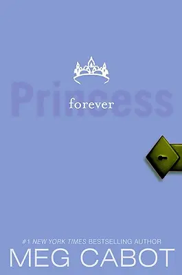 Pamiętniki księżniczki, tom X: Na zawsze księżniczka - Princess Diaries, Volume X: Forever Princess