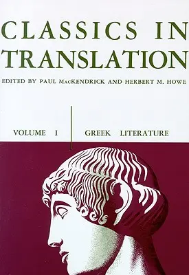 Klasyka w przekładzie, tom I, 1: Literatura grecka - Classics in Translation, Volume I, 1: Greek Literature