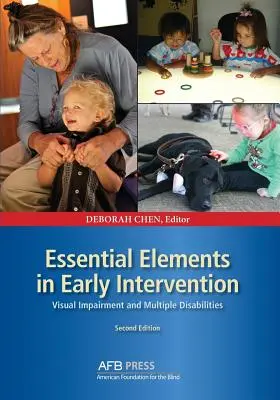 Podstawowe elementy wczesnej interwencji: Upośledzenie wzroku i wielorakie niepełnosprawności, wydanie drugie - Essential Elements in Early Intervention: Visual Impairment and Multiple Disabilities, Second Edition