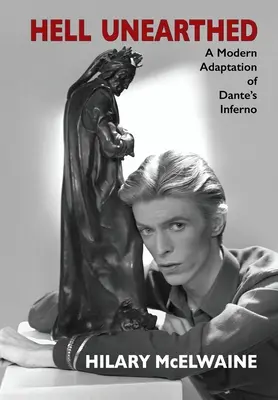 Hell Unearthed: Współczesna adaptacja Piekła Dantego - Hell Unearthed: A modern adaptation of Dante's Inferno