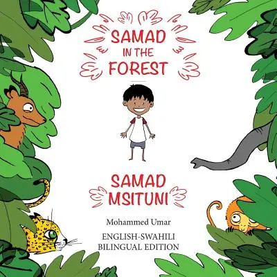 Samad w lesie: Wydanie dwujęzyczne angielski - suahili - Samad in the Forest: English - Swahili Bilingual Edition