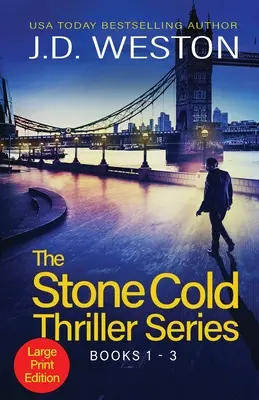 The Stone Cold Thriller Series Books 1 - 3: Kolekcja brytyjskich thrillerów akcji - The Stone Cold Thriller Series Books 1 - 3: A Collection of British Action Thrillers