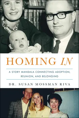 Homing in: Historia adoptowanego dziecka Mandala łączności, zjednoczenia i przynależności - Homing in: An Adopted Child's Story Mandala of Connecting, Reunion, and Belonging