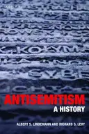 Antysemityzm: Historia - Antisemitism: A History