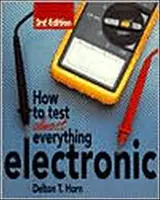 Jak przetestować prawie wszystko, co elektroniczne - How to Test Almost Anything Electronic