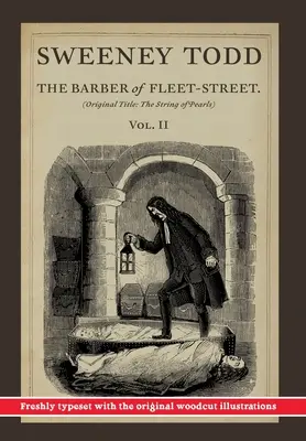 Sweeney Todd, The Barber of Fleet-Street; Tom II: Tytuł oryginalny: The String of Pearls - Sweeney Todd, The Barber of Fleet-Street; Vol. II: Original title: The String of Pearls