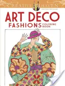 Książka do kolorowania Creative Haven Art Deco Fashions - Creative Haven Art Deco Fashions Coloring Book