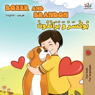 Boxer and Brandon (angielsko-arabska książka dwujęzyczna) - Boxer and Brandon (English Arabic Bilingual Book)