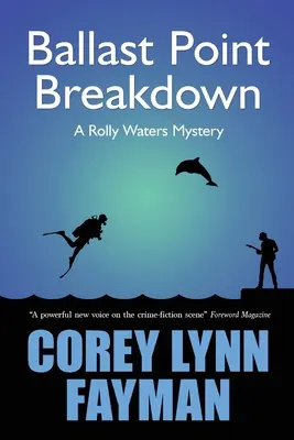 Awaria punktu balastowego: A Rolly Waters Mystery - Ballast Point Breakdown: A Rolly Waters Mystery