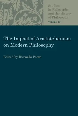 Wpływ arystotelizmu na współczesną filozofię - The Impact of Aristotelianism on Modern Philosophy