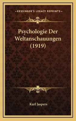 Psychologie Der Weltanschauungen (1919)