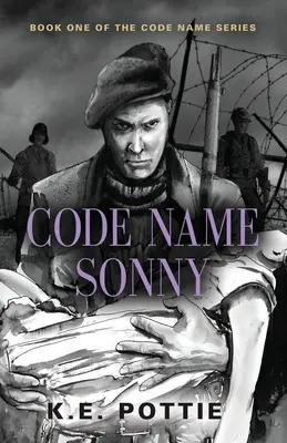 Code Name Sonny: Księga pierwsza serii Code Name - Code Name Sonny: Book One of the Code Name Series