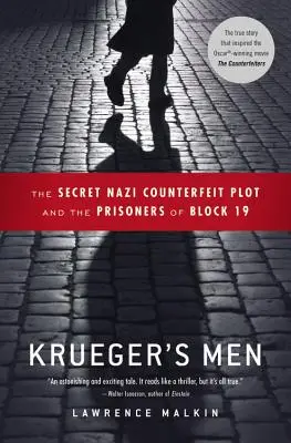 Krueger's Men: Tajny nazistowski fałszywy spisek i więźniowie bloku 19 - Krueger's Men: The Secret Nazi Counterfeit Plot and the Prisoners of Block 19
