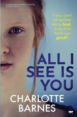 Wszystko, co widzę, to ty: Trzymający w napięciu psychologiczny suspens pełen zwrotów akcji - All I See Is You: A Tense Psychological Suspense Full of Twists