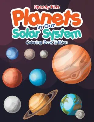 Planety w naszym Układzie Słonecznym - kolorowanka dla dzieci - Planets in Our Solar System - Coloring Book Edition