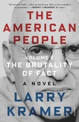 The American People: Tom 2: Brutalność faktów: powieść - The American People: Volume 2: The Brutality of Fact: A Novel