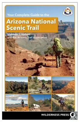 Kompletny przewodnik po Arizona National Scenic Trail - Your Complete Guide to the Arizona National Scenic Trail