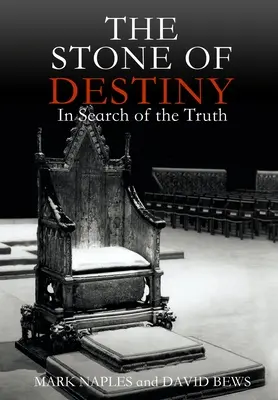 Kamień przeznaczenia: W poszukiwaniu prawdy - The Stone of Destiny: In Search of the Truth